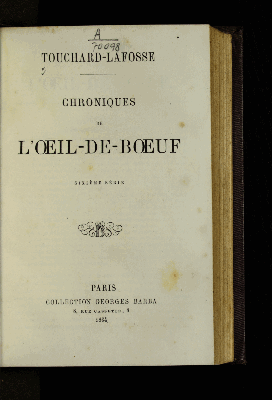 Vorschaubild von [Chroniques pittoresques et critiques de l'Oeil de boeuf, des petits appartements de la cour et des salons de Paris, sous Louis XIV, la régence, Louis XV et Louis XVI]