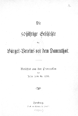 Vorschaubild von Die 50jährige Geschichte des Bürger-Vereins vor dem Dammthor