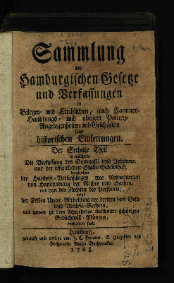 Vorschaubild von Sammlung der hamburgischen Gesetze und Verfassungen in Bürger- und kirchlichen, auch Cammer-, Handlungs- und übrigen Policey-Angelegenheiten und Geschäften samt historischen Einleitungen