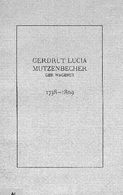 Vorschaubild von Materialien betreffend Gerdrut Lucia Mutzenbecher, geb. Wagener, 1758 - 1809