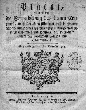 Vorschaubild von Placat betreffend die Verwechselung des kleinen Courants nebst der alten silbernen und kupfernen Scheidemünze gegen Speciesmünze in ... Schleswig und Holstein, Pinneberg, Grafschaft Ranzau und Stadt Altona.