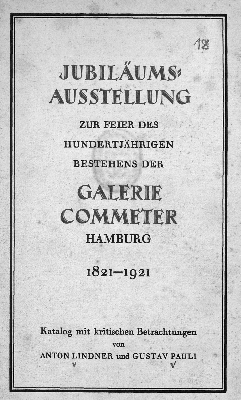Vorschaubild von Jubiläumsaustellung zur Feier des hundertjährigen Bestehens der Gallerie Commeter