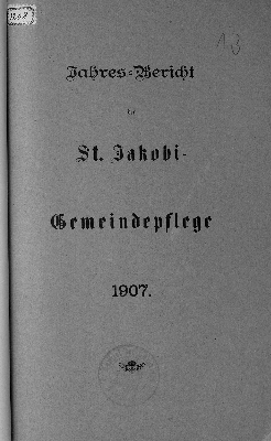 Vorschaubild von [Der Jahresbericht der St.-Jakobi-Gemeindepflege]