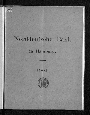 Vorschaubild von [Jahresbericht über das Geschäftsjahr der Norddeutschen Bank in Hamburg für die ordentliche Generalversammlung der Anteilseigner]