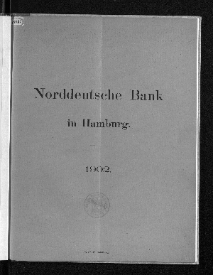 Vorschaubild von [Jahresbericht über das Geschäftsjahr der Norddeutschen Bank in Hamburg für die ordentliche Generalversammlung der Anteilseigner]