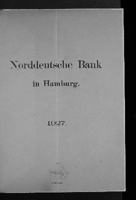 Vorschaubild von [Jahresbericht über das Geschäftsjahr der Norddeutschen Bank in Hamburg für die ordentliche Generalversammlung der Anteilseigner]