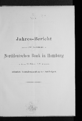 Vorschaubild von [[Jahresbericht über das Geschäftsjahr der Norddeutschen Bank in Hamburg für die ordentliche Generalversammlung der Anteilseigner]]