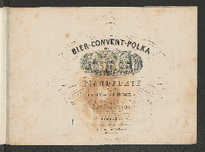 Vorschaubild von Bier-Convent-Polka für das Pianoforte (mit Chor ad libitum)