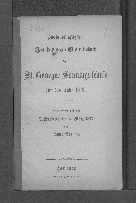 Vorschaubild von [Jahres-Bericht der St. Georger Sonntagsschule (Stiftskirche) für das Jahr ...]