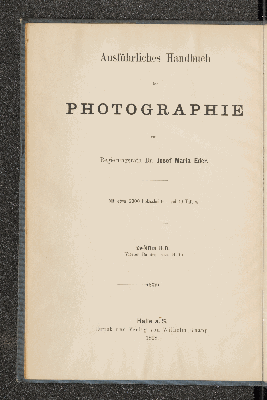 Vorschaubild von Die photographischen Copirverfahren mit Silbersalzen (Positiv-Process) auf Salz-, Stärke- und Albumin-Papier etc.