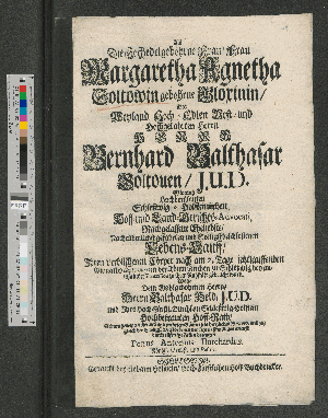 Vorschaubild von Als Die Hochedelgebohrne Frau/Frau Margaretha Agnetha Soltowin gebohrne Gloxinin/ ... zu ihrer Ruhstätt gebracht ward, Wolte Dem Wohlgebohrnen Herrn/ Herrn Balthasar Held ... sein hertzliches Beyleyd ... bezeugen Petrus Antonius Burchardus, Königl. Probst und Pastor