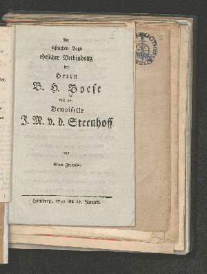 Vorschaubild von Am festlichen Tage ehelicher Verbindung des Herrn B.H. Boese mit der Demoiselle J.M. v. d. Steenhoff