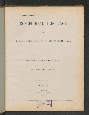 Vorschaubild von Kongehøiene i Jellinge og deres Undersøgelse efter Kong Frederik VII's Befaling i 1861