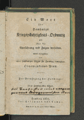 Vorschaubild von Ein Wort über Hamburgs Kriegspflichtigkeits-Ordnung und über die Ausführung und Folgen derselben