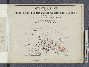 Vorschaubild von [Situations-Plan der Speicher und kaufmännischen Waarenläger Hamburg's im Maasstabe 1:1000]