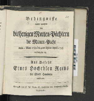 Vorschaubild von Bedingnisse unter welchen den bisherigen Matten-Pächtern die Matten-Pacht vom 1 May 1789 bis zum letzten April 1793 prolongirt ist