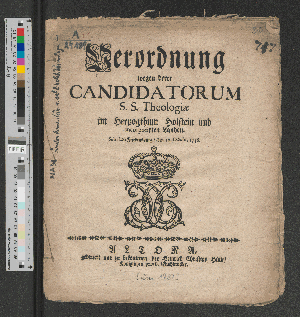 Vorschaubild von Verordnung wegen derer Candidatorum S.S. Theologiæ im Hertzogthum Holstein und incorporirten Landen