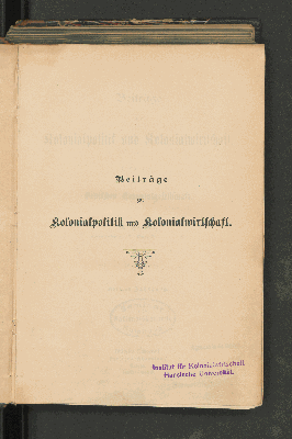 Vorschaubild von [Beiträge zur Kolonialpolitik und Kolonialwirtschaft]