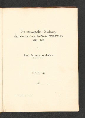 Vorschaubild von Die acraspeden Medusen der deutschen Tiefsee-Expedition 1898-1899.